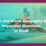Indian and World Geography Most Important Questions