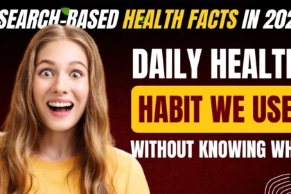 100 Research-Based Health Facts Behind Everyday Habits